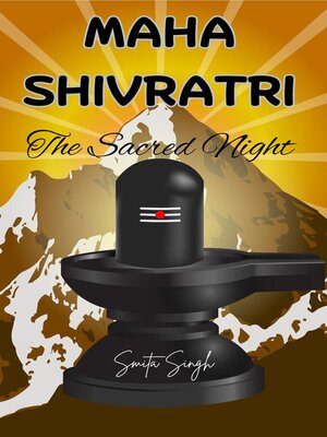 cover image of Mahashivratri – the Sacred Night